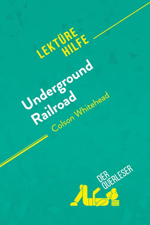 Produktbild: Underground Railroad von Colson Whitehead (Lekt&uuml;rehilfe)