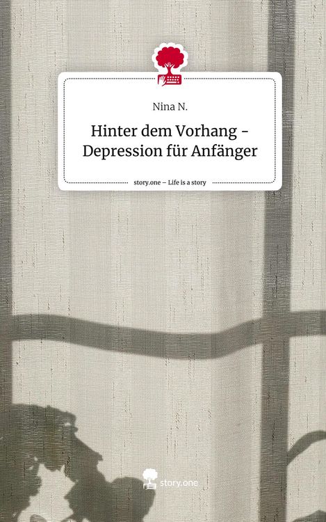 Produktbild: Hinter dem Vorhang - Depression f&uuml;r Anf&auml;nger. Life is a Story - story.one