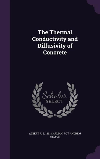Produktbild: The Thermal Conductivity and Diffusivity of Concrete