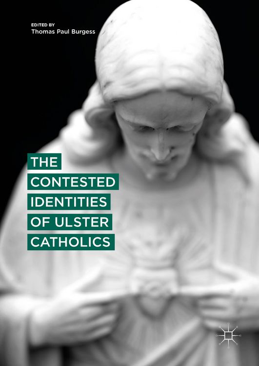 Produktbild: The Contested Identities of Ulster Catholics