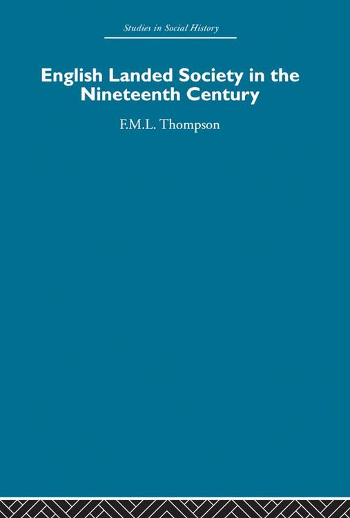 Produktbild: English Landed Society in the Nineteenth Century