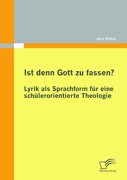 Produktbild: Ist denn Gott zu fassen? - Lyrik als Sprachform f&uuml;r eine sch&uuml;lerorientierte Theologie