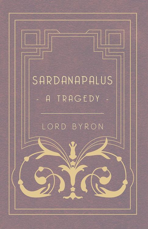 Produktbild: Sardanapalus - A Tragedy