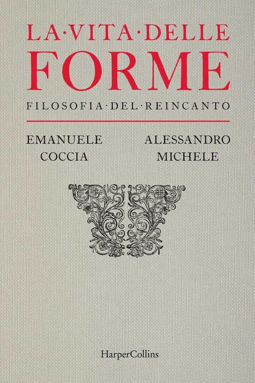 Produktbild: La vita delle forme. Filosofia del reincanto