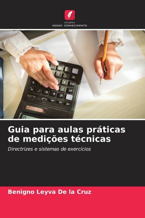 Produktbild: Guia para aulas pr&aacute;ticas de medi&ccedil;&otilde;es t&eacute;cnicas