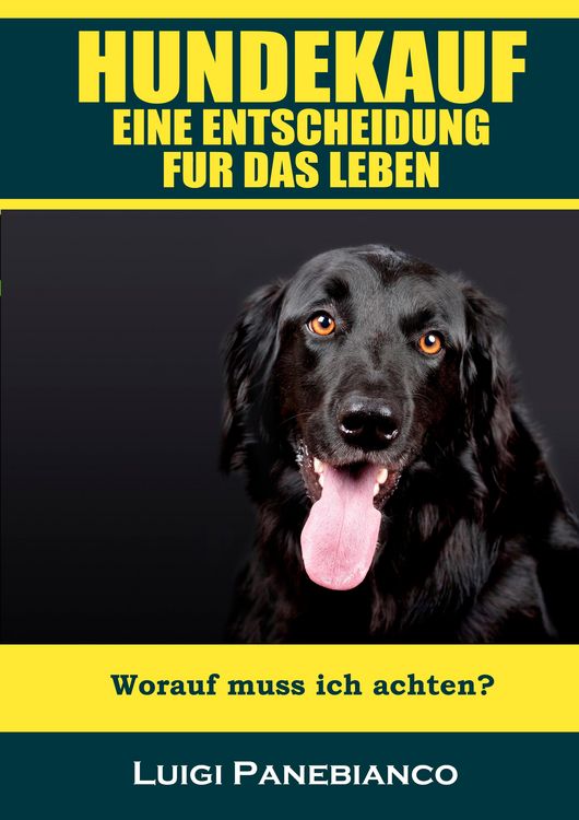 Produktbild: Hundekauf eine Entscheidung f&uuml;r das Leben