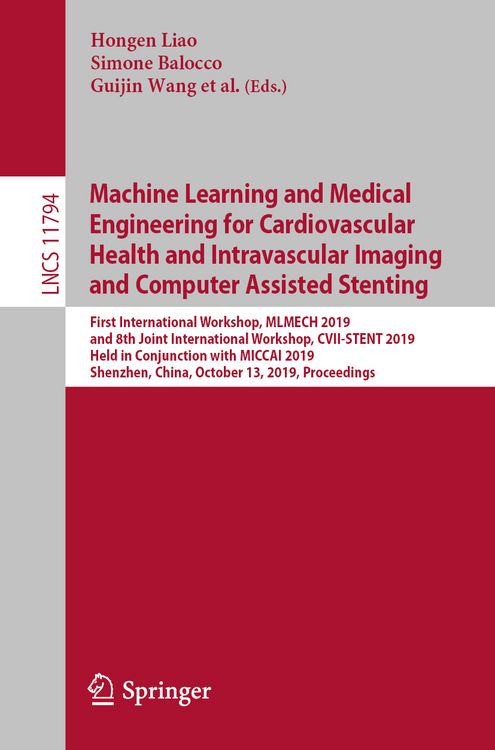 Produktbild: Machine Learning and Medical Engineering for Cardiovascular Health and Intravascular Imaging and Computer Assisted Stenting