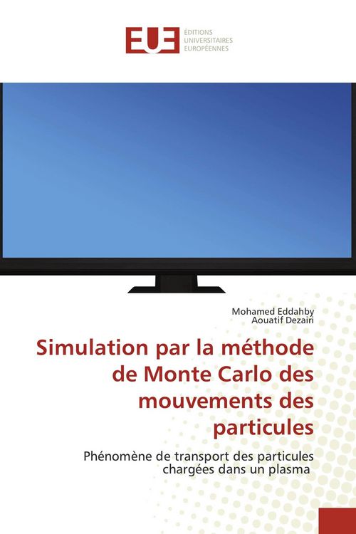 Produktbild: Simulation par la m&eacute;thode de Monte Carlo des mouvements des particules