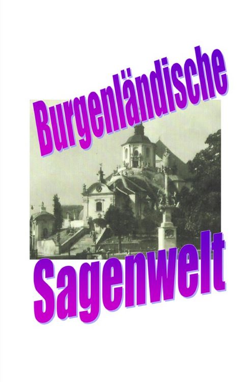 Produktbild: Burgenl&auml;ndische Sagenwelt