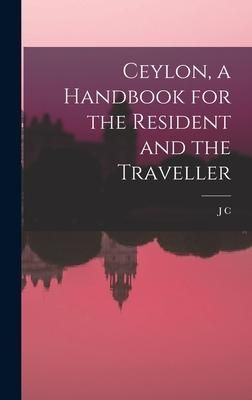 Produktbild: Ceylon, a Handbook for the Resident and the Traveller