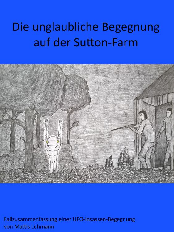 Produktbild: Die unglaubliche Begegnung auf der Sutton-Farm