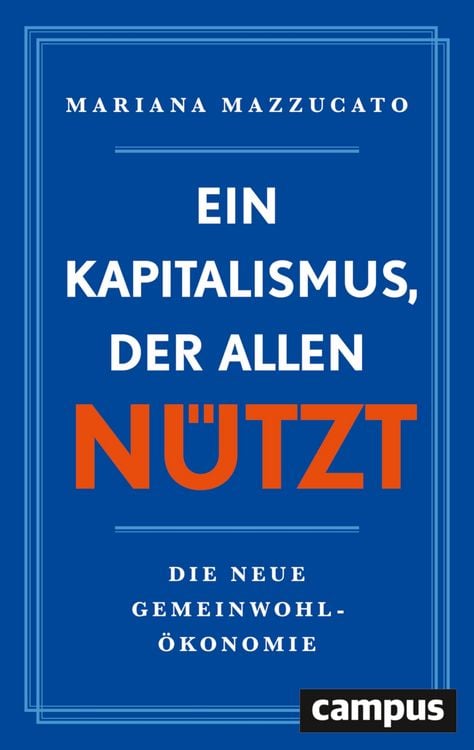 Produktbild: Ein Kapitalismus, der allen n&uuml;tzt