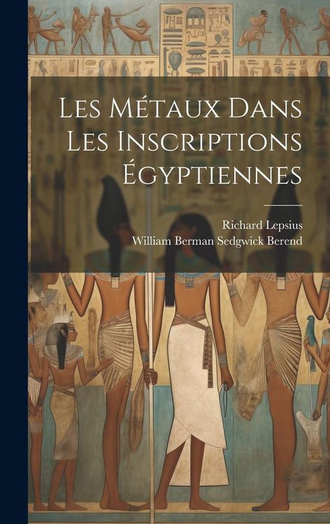 Produktbild: Les M&eacute;taux Dans Les Inscriptions &Eacute;gyptiennes
