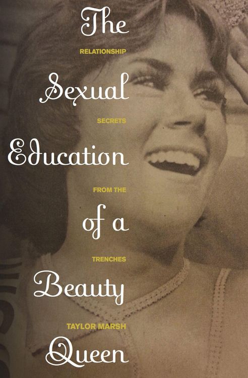 Produktbild: The Sexual Education of a Beauty Queen