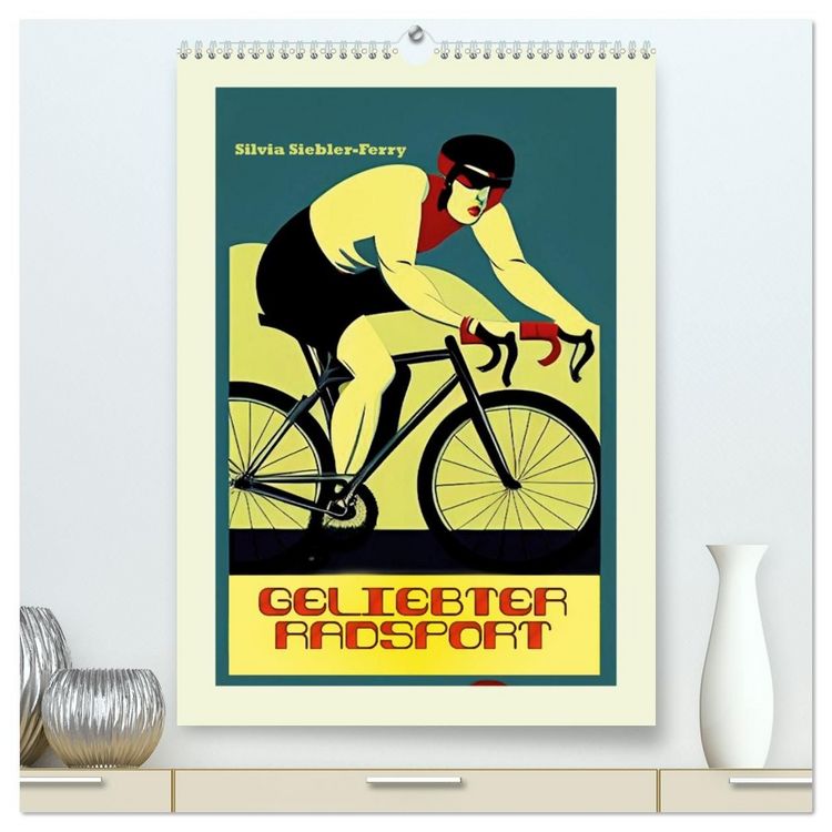 Produktbild: Geliebter Radsport (hochwertiger Premium Wandkalender 2027 DIN A2 hoch), Kunstdruck in Hochglanz