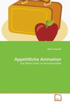 Produktbild: Kowalik, M: Appetitliche Animation