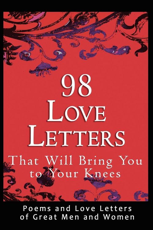 Produktbild: 98 Love Letters That Will Bring You to Your Knees