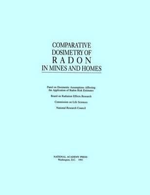 Produktbild: Comparative Dosimetry of Radon in Mines and Homes