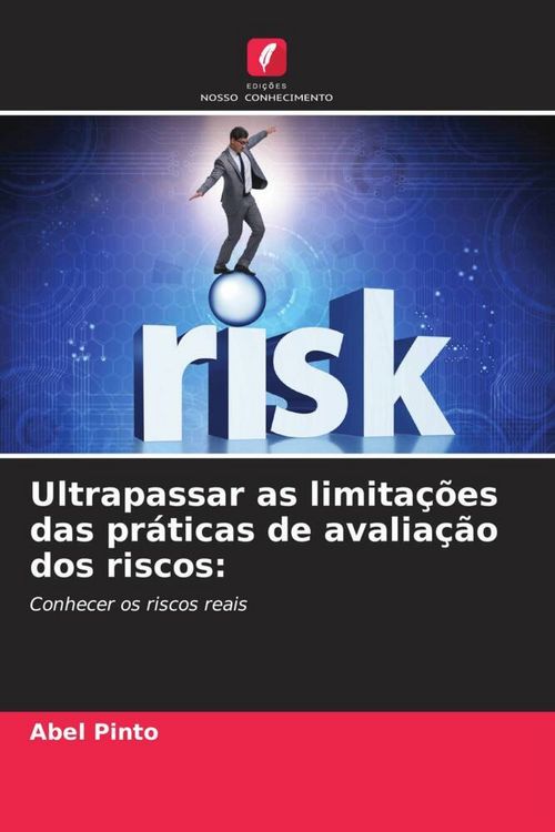 Produktbild: Ultrapassar as limita&ccedil;&otilde;es das pr&aacute;ticas de avalia&ccedil;&atilde;o dos riscos: