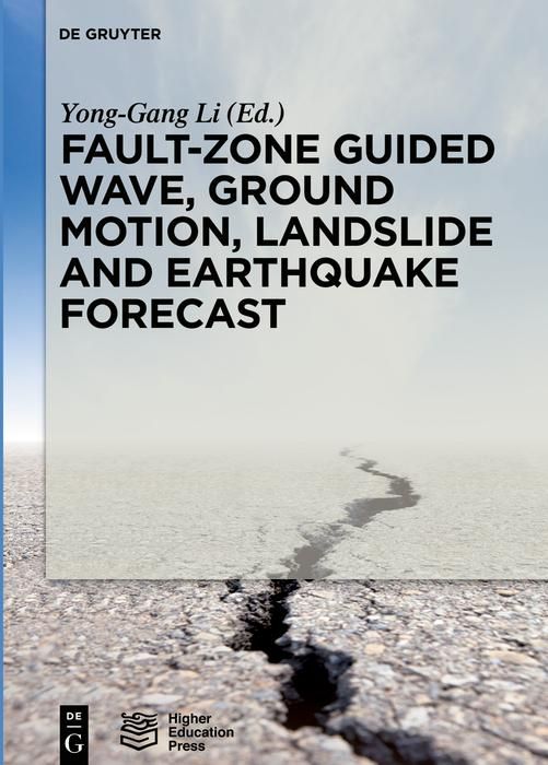 Produktbild: Fault-Zone Guided Wave, Ground Motion, Landslide and Earthquake Forecast