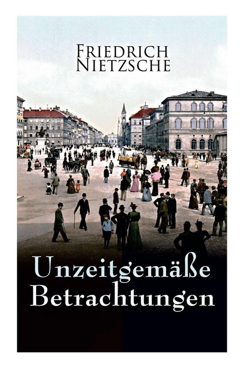 Produktbild: Unzeitgem&auml;&szlig;e Betrachtungen