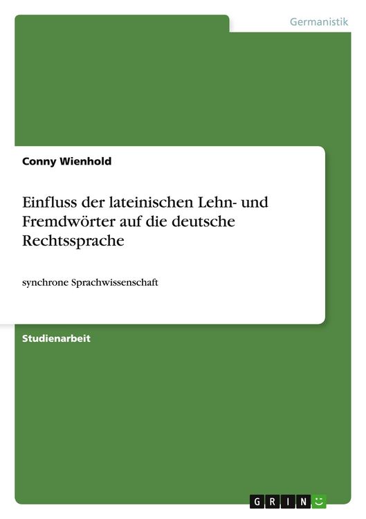 Produktbild: Einfluss der lateinischen Lehn- und Fremdw&ouml;rter auf die deutsche Rechtssprache
