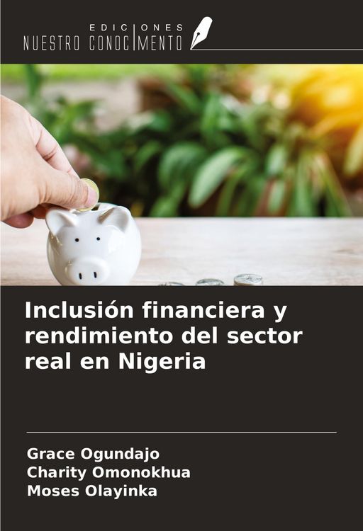Produktbild: Inclusi&oacute;n financiera y rendimiento del sector real en Nigeria