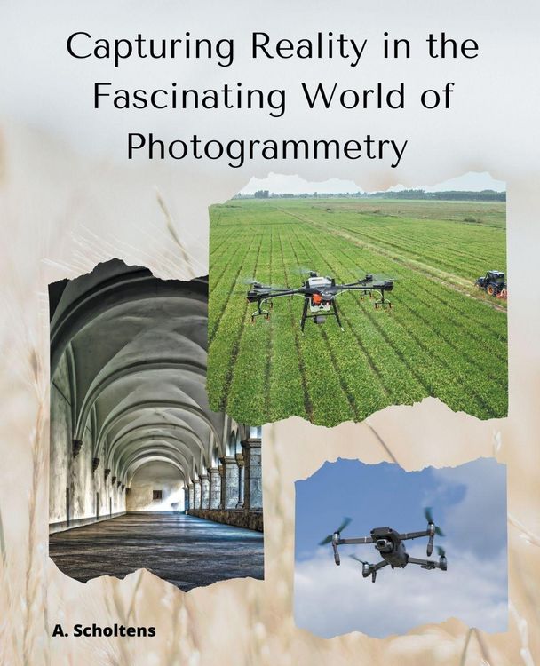 Produktbild: Capturing Reality in the Fascinating World of Photogrammetry