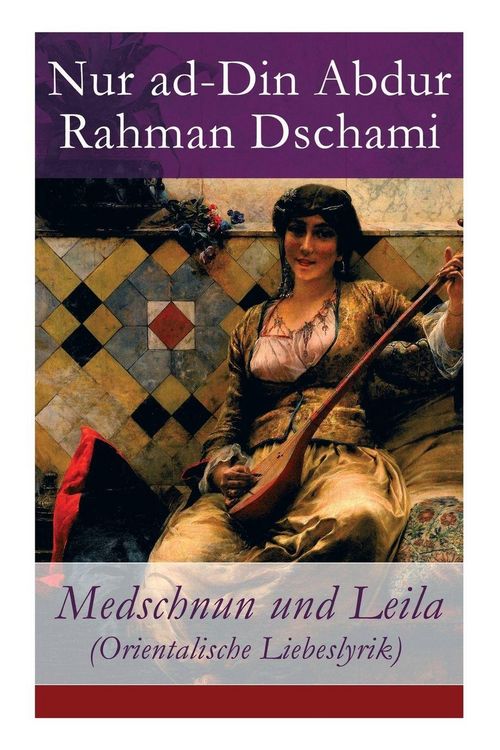 Produktbild: Medschnun und Leila (Orientalische Liebeslyrik)