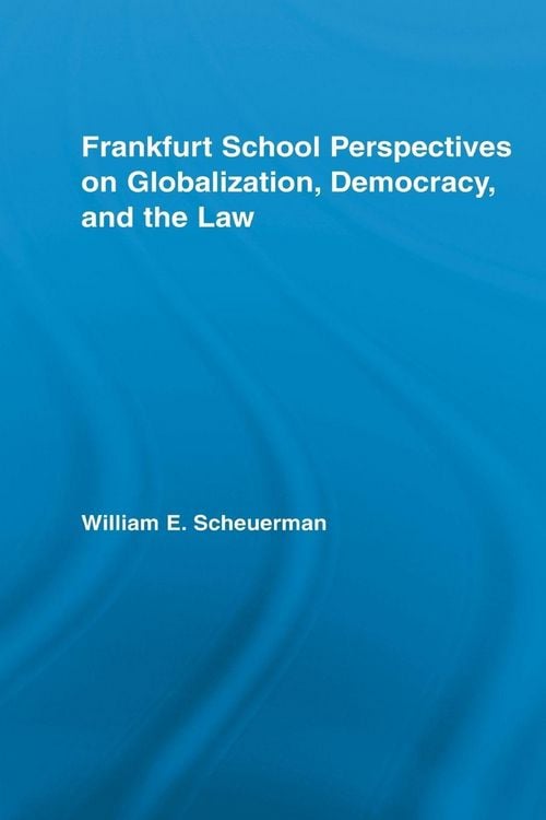 Produktbild: Frankfurt School Perspectives on Globalization, Democracy, and the Law