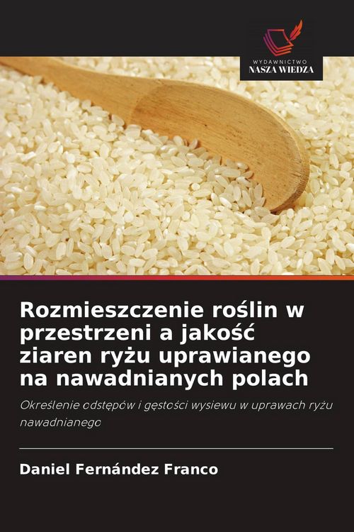 Produktbild: Rozmieszczenie ro&iquest;lin w przestrzeni a jako&iquest;&iquest; ziaren ry&iquest;u uprawianego na nawadnianych polach