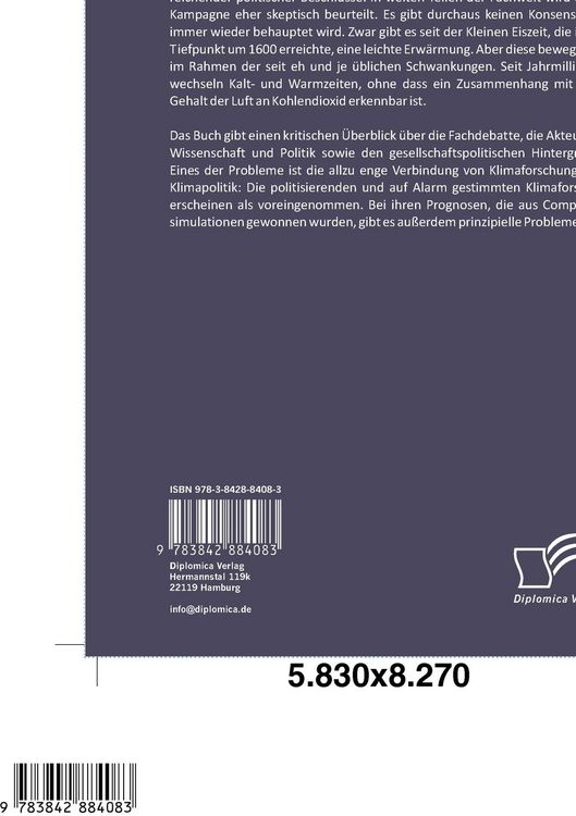 Produktbild: Die Klimakatastrophe - ein Fehlalarm? Die kritischen Stimmen mehren sich