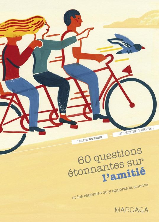 Produktbild: 60 questions &eacute;tonnantes sur l'amiti&eacute; et les r&eacute;ponses qu'y apporte la science