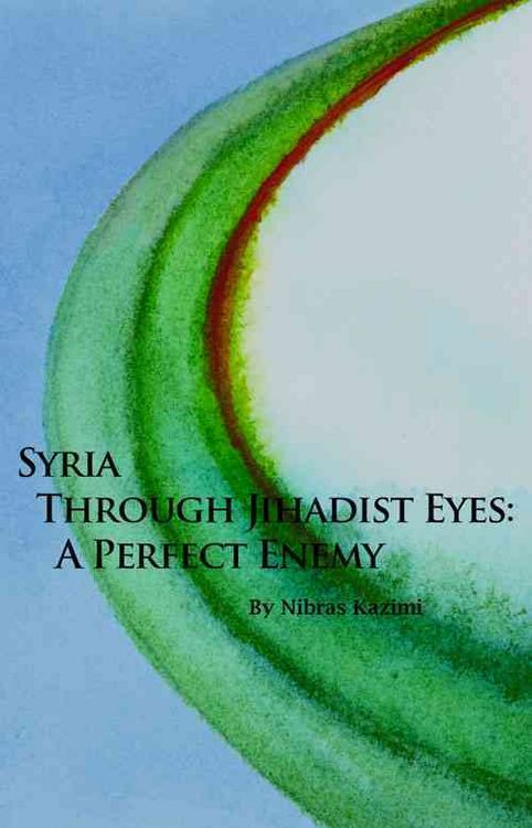Produktbild: Syria Through Jihadist Eyes