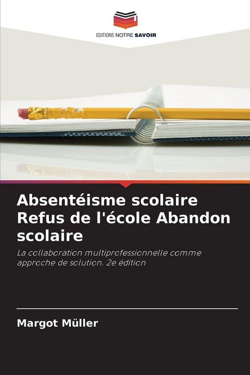 Produktbild: Absent&eacute;isme scolaire Refus de l'&eacute;cole Abandon scolaire