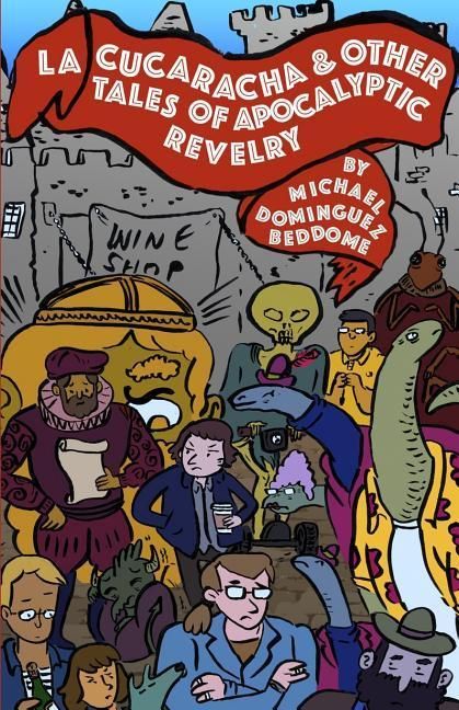 Produktbild: La Cucaracha & Other Tales of Apocalyptic Revelry