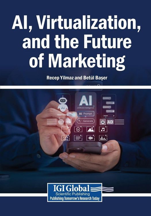 Produktbild: AI, Virtualization, and the Future of Marketing