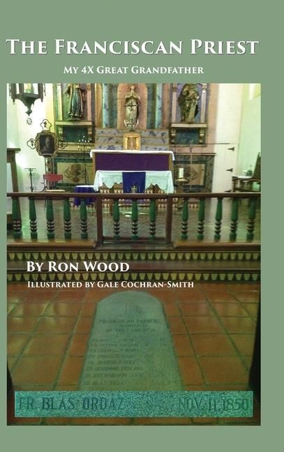 Produktbild: The Franciscan Priest: My 4X Great Grandfather