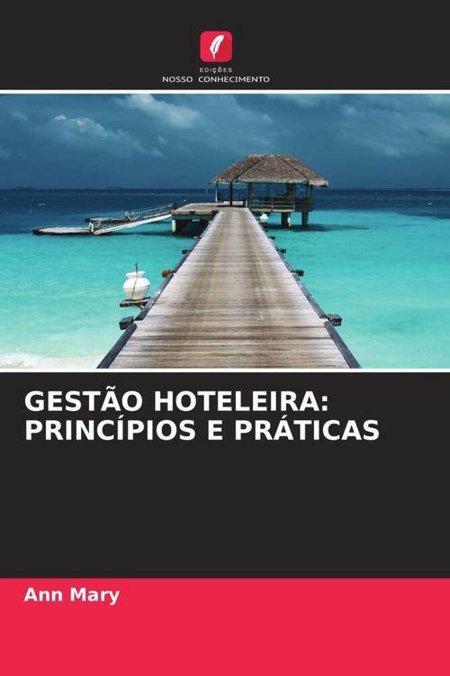 Produktbild: Gest&atilde;o Hoteleira: Princ&iacute;pios E Pr&aacute;ticas