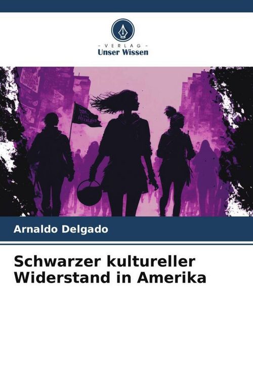 Produktbild: Schwarzer kultureller Widerstand in Amerika