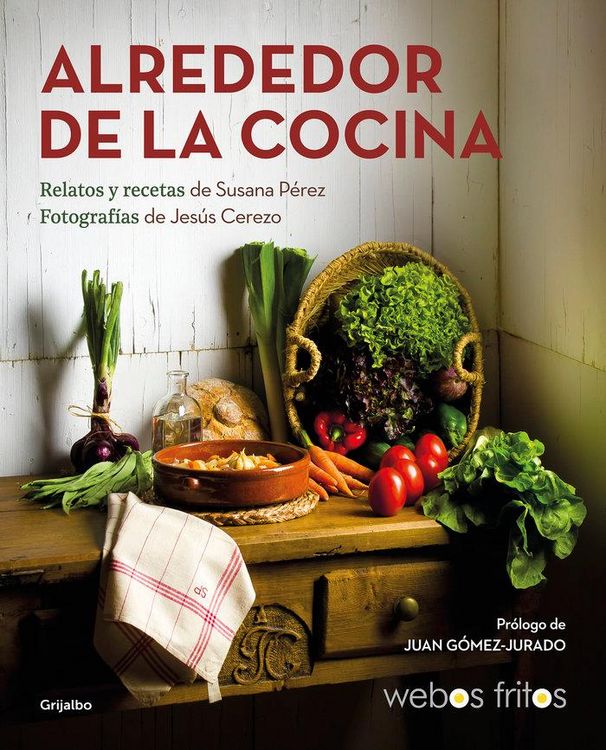 Produktbild: Alrededor de la cocina : recetas y relatos