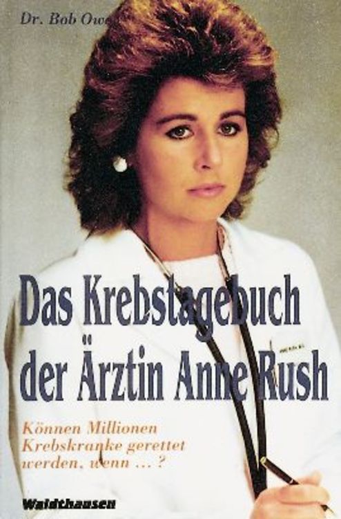 Produktbild: Das Krebstagebuch der Ärztin Anne Rush