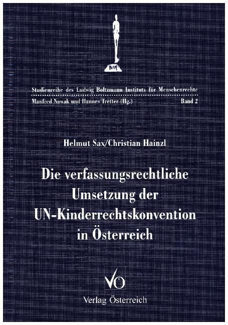 Produktbild: Die verfassungsrechtliche Umsetzung der UN-Kinderrechtskonvention in &Ouml;sterreich