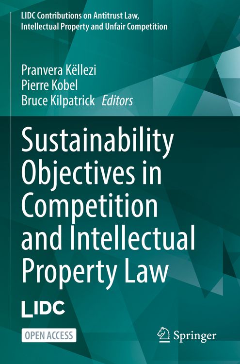 Produktbild: Sustainability Objectives in Competition and Intellectual Property Law