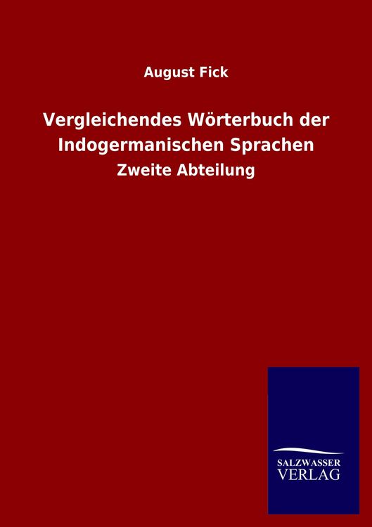 Produktbild: Vergleichendes W&ouml;rterbuch der Indogermanischen Sprachen