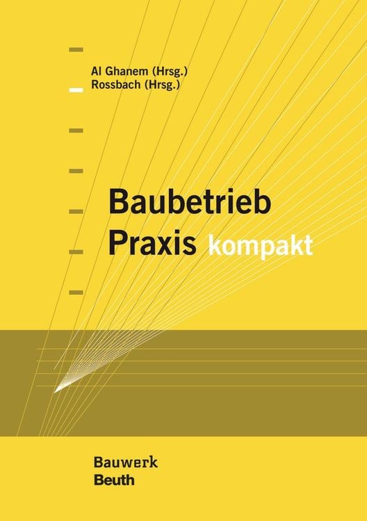 Bild vom Artikel Baubetrieb Praxis kompakt vom Autor Yaarob Al Ghanem