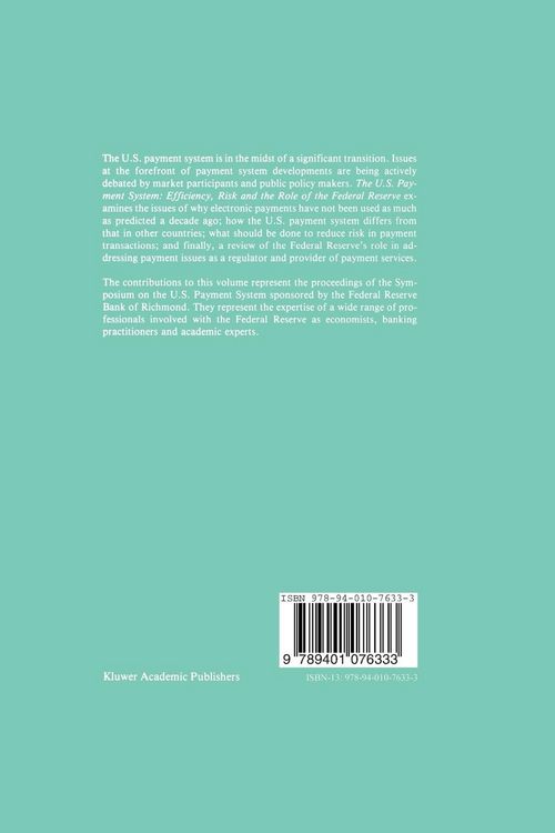 Produktbild: The U.S. Payment System: Efficiency, Risk and the Role of the Federal Reserve