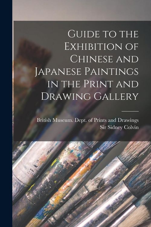 Produktbild: Guide to the Exhibition of Chinese and Japanese Paintings in the Print and Drawing Gallery