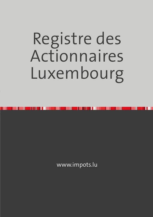 Produktbild: Registre des Actionnaires - Luxembourg