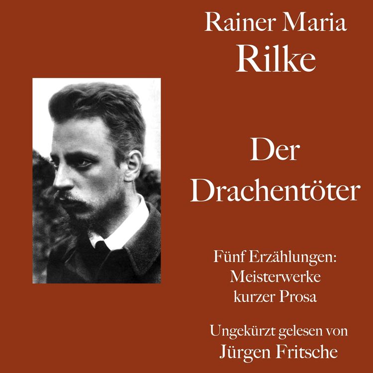 Produktbild: Rainer Maria Rilke: Der Drachent&ouml;ter. F&uuml;nf Erz&auml;hlungen